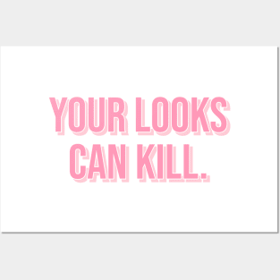 Your Looks Can Kill. Posters and Art